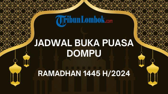 Jadwal-Buka-Puasa-Ramadhan-Dompu-Hari-Ini-Selasa-12-Maret-2024.jpg