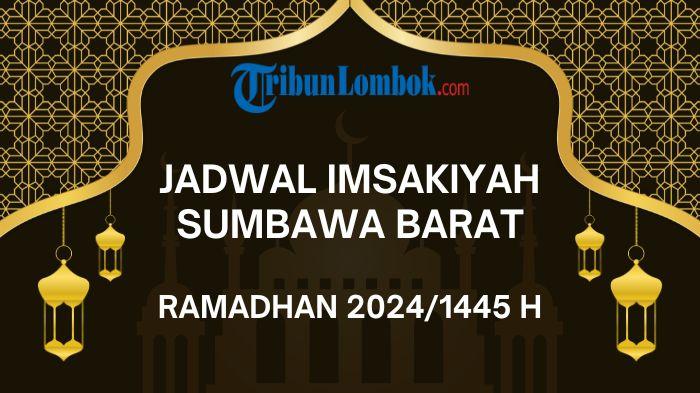 Jadwal Imsakiyah Sumbawa Barat Ramadhan 2024/1445 H Selama Satu Bulan Format PDF