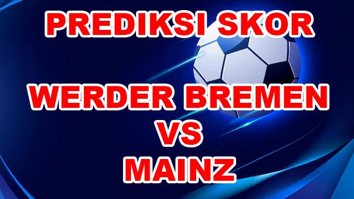 Prediksi-Skor-Werder-Bremen-vs-Mainz-Bundesliga-2025.jpg