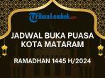 Jadwal-Buka-Puasa-Mataram-Ramadhan-1445-H-Hari-Ini-Selasa-12-Maret-2024.jpg