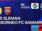 PSS-Sleman-vs-Borneo-FC-Samarinda-BRI-Liga-1-2024-hari-ini-Kamis-12-September-2024.jpg