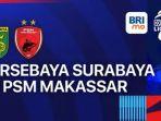 Persebaya-Surabaya-vs-PSM-Makassar-BRI-Liga-1-2024-hari-ini-Rabu-23-Oktober-2024.jpg