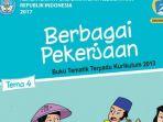 buku-siswa-tematik-tema-4-kelas-4-sdmi-kurikulum-2013-edisi-revisi-2017-berbagai-pekerjaan.jpg