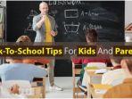 tips-kembali-ke-sekolah-untuk-orang-tua-dan-anak.jpg