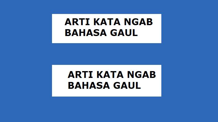 arti-kata-ngab-dalam-bahasa-gaul.jpg