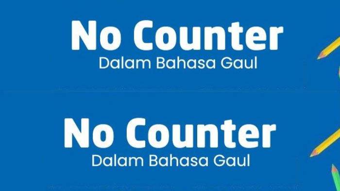 ilustrasi-arti-kata-no-counter-dalam-bahasa-gaul.jpg