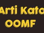 Arti-kata-OOMF-bahasa-gaul-yang-sering-dipakai-di-Twitter.jpg