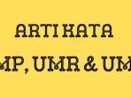 Arti-kata-UMP-arti-kata-UMR-dan-arti-kata-UMK.jpg