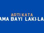 Arti-kata-nama-bayi-laki-laki-bernuansa-Islami-mulai-dari-Zaid-Aidan-Aqil-hingga-Maheer.jpg