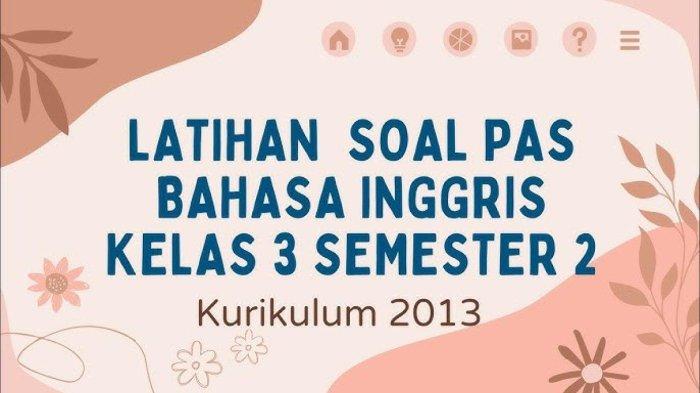 Inilah 30 Soal & Kunci Jawaban Ulangan Bahasa Inggris Kelas 3 SD/MI Semester Baru 2024/2025