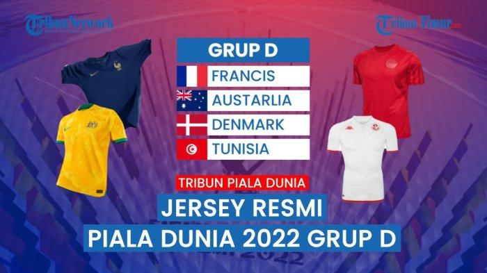 Berikut Jersey Prancis, Australia, Denmark, dan Tunisia di Piala Dunia 2022
