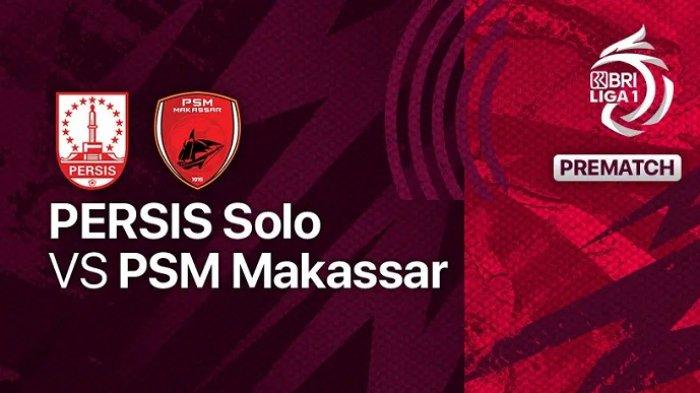 Link Live Streaming Persis vs PSM Makassar di Liga 1 : Ujian Bernardo Tavares tanpa Sejumlah Pilar!
