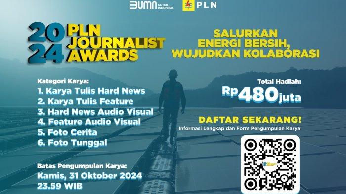 PLN Journalist Award 2024 Ditutup 31 Oktober, Segera Daftarkan Karya Jurnalistik Terbaikmu!