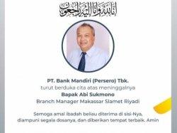 Kacab Mandiri Makassar Abi Sukmono Meninggal, Almarhum Dikenal Murah Senyum