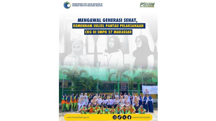 Kawal Generasi Sehat, KemenHAM Sulsel Pantau Pelaksanaan Cek Kesehatan Gratis di SMPN 27 Makassar