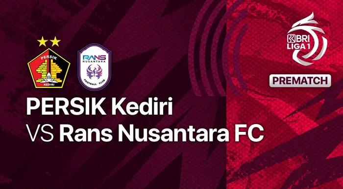Prediksi Skor Persik Kediri vs RANS Nusantara FC Lengkap Susunan Pemain dan Link Live Streaming