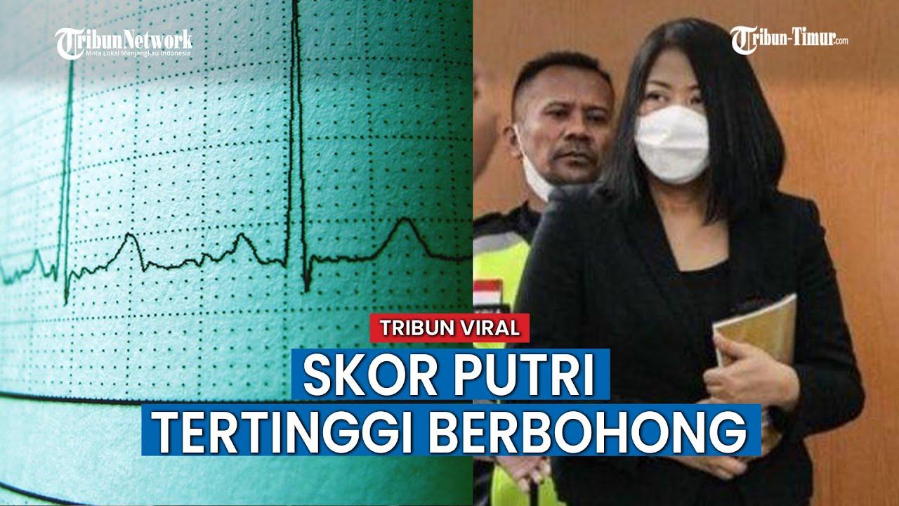 Hasil Tes Poligraf Lima Terdakwa Pembunuhan Brigadir J, Putri Candrawathi Paling Sering Bohong