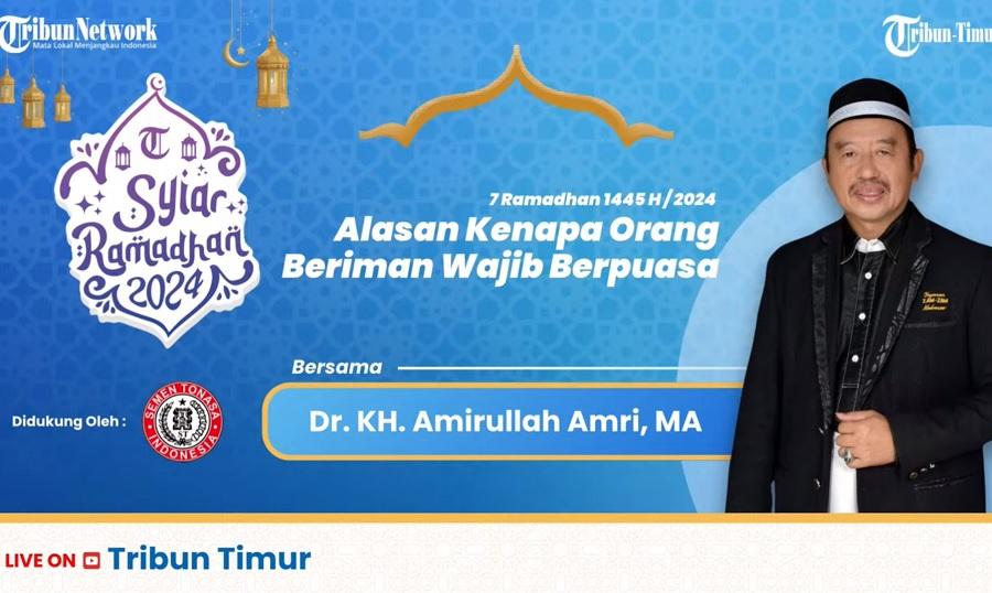 Syiar-Ramadhan-2024-Tribun-Timur-Dr-KH-Amirullah-Amri-membawakan.jpg