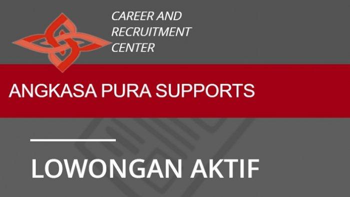 lowongan-kerja-sma-smk-d3-s1-pt-angkasa-pura-support-cari-karyawan-baru-daftar-online-di-sini.jpg