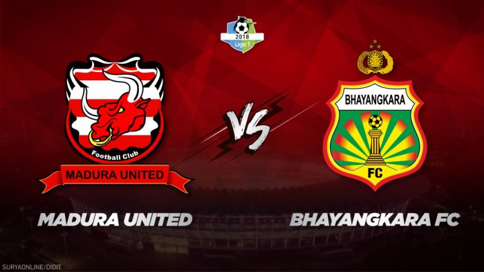 Skor 0-1, Live Streaming TV One Madura United Vs Bhayangkara FC Babak II, Tak Tayang di Indosiar
