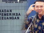 Ahok-ke-Badan-Pemeriksa-Keuangan-BPK-RI-terbukti-lagi.jpg
