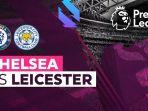 Link-Live-Streaming-Chelsea-vs-Leicester-City.jpg