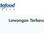PT-Indofood-Buka-Lowongan-Kerja-191-Posisi-Bulan-Juni-2025-Terima-Tamatan-SMA-SMK-D3-S1.jpg