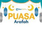 PUASA-Puasa-Arafah-Simak-bacaan-doa-niat-Puasa-Tarwiyah-kaka.jpg