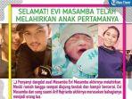 evi-masamba-melahirkan-anak-pertama-ini-nama-lengkap-putri-cantik-arif-hajrianto-apa-maknanya.jpg