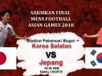 final-jepang-vs-korea_20180831_145234.jpg