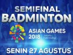 jadwal-lengkap-semifinal-bulutangkis-asian-games-2018_20180827_101543.jpg