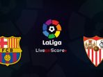 live-streaming-sctv-barcelona-vs-sevilla_20181021_011724.jpg