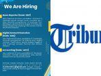lowongan-kerja-accounting-reporter-dan-digital-ae-di-tribun-network-untuk-5-daerah-cek-syarat.jpg