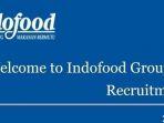 Lowongan Kerja Terbaru - PT Indofood Cari Karyawan Besar-besaran Se-Indonesia, Mulai Tamatan SMA/SMK
