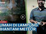 sebuah-rumah-di-lampung-dihantam-batu-yang-dikira-meteor.jpg