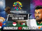 siaran-langsung-sctv-timnas-u23-indonesia-vs-palestina_20180814_204452.jpg