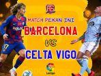 tayangan-live-streaming-barcelona-vs-celta-vigo-di-stadion-camp-nou.jpg