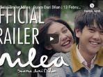 trending-youtube-ini-trailer-film-milea-suara-dari-dilan1.jpg