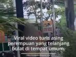 viral-di-whatsapp-video-bule-cantik-tanpa-busana-berkeliaran-di-tempat-umum.jpg
