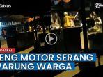 viral-video-diduga-geng-motor-padang-serang-warung-warga-dini-hari.jpg