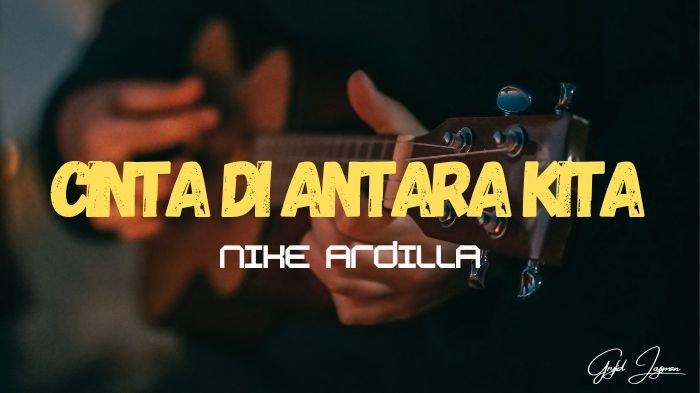 Chord Gitar Lagu Cinta di Antara Kita - Nike Ardilla, Nada Dasar C