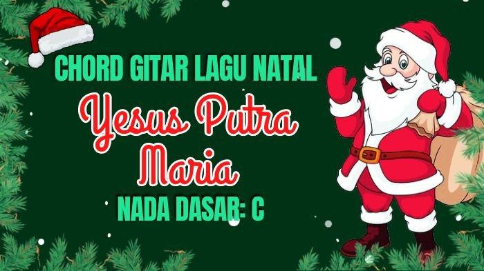 Chord Gitar Lagu Yesus Putra Maria, Nada Dasar C