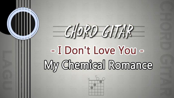 Kunci gitar I Don't Love You mudah dimainkan