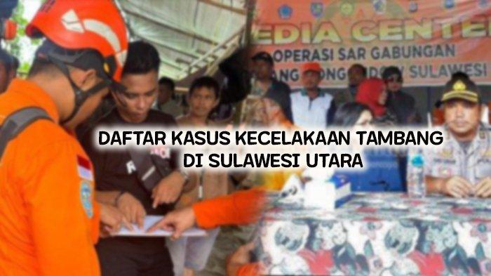 Daftar Kasus Kecelakaan di Lokasi Tambang Liar di Sulawesi Utara, Terkini di Minut