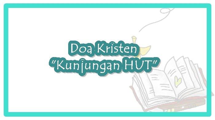 Doa Kristen - Kunjungan HUT
