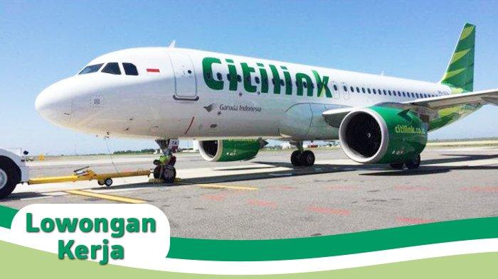 Info Lowongan Kerja Citilink Posisi Pramugari, Dibuka untuk Lulusan SMA hingga S1