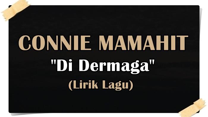 Lirik Lagu Di Dermaga - Connie Mamahit