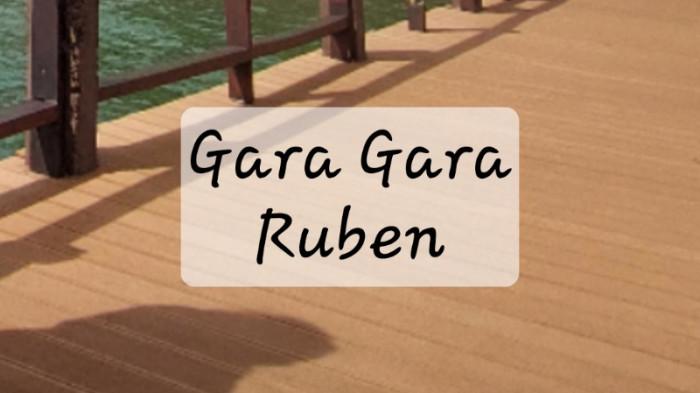 Lirik Lagu Gara Gara Ruben - Loela Drakel