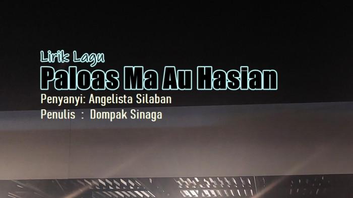 Lirik Lagu Paloas Ma Au Hasian - Angelista Silaban feat. Dompak Sinaga