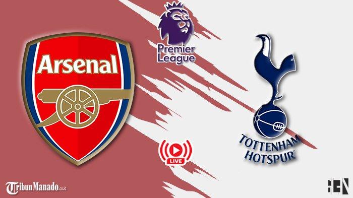 Live streaming big match Liga Inggris Arsenal vs Tottenham Hotspur